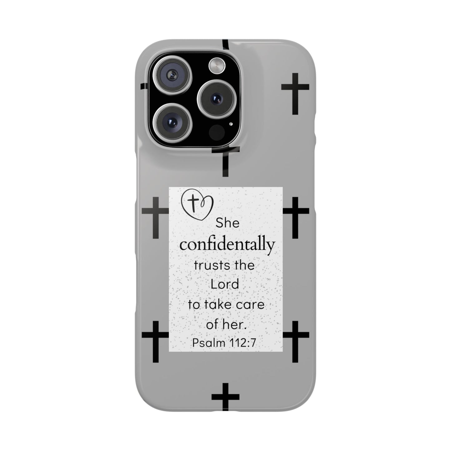 Gray Slim Phone Case - Psalm 112:7 Bible Verse