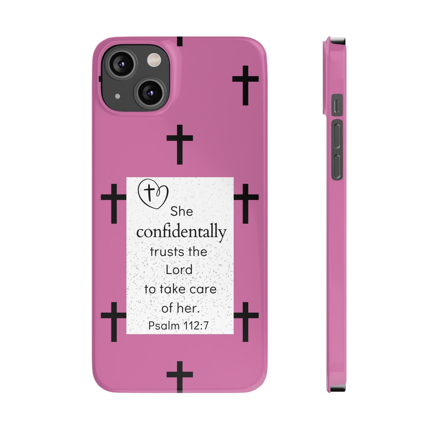 Pink Slim Phone Case - Psalm 112:7 Bible Verse