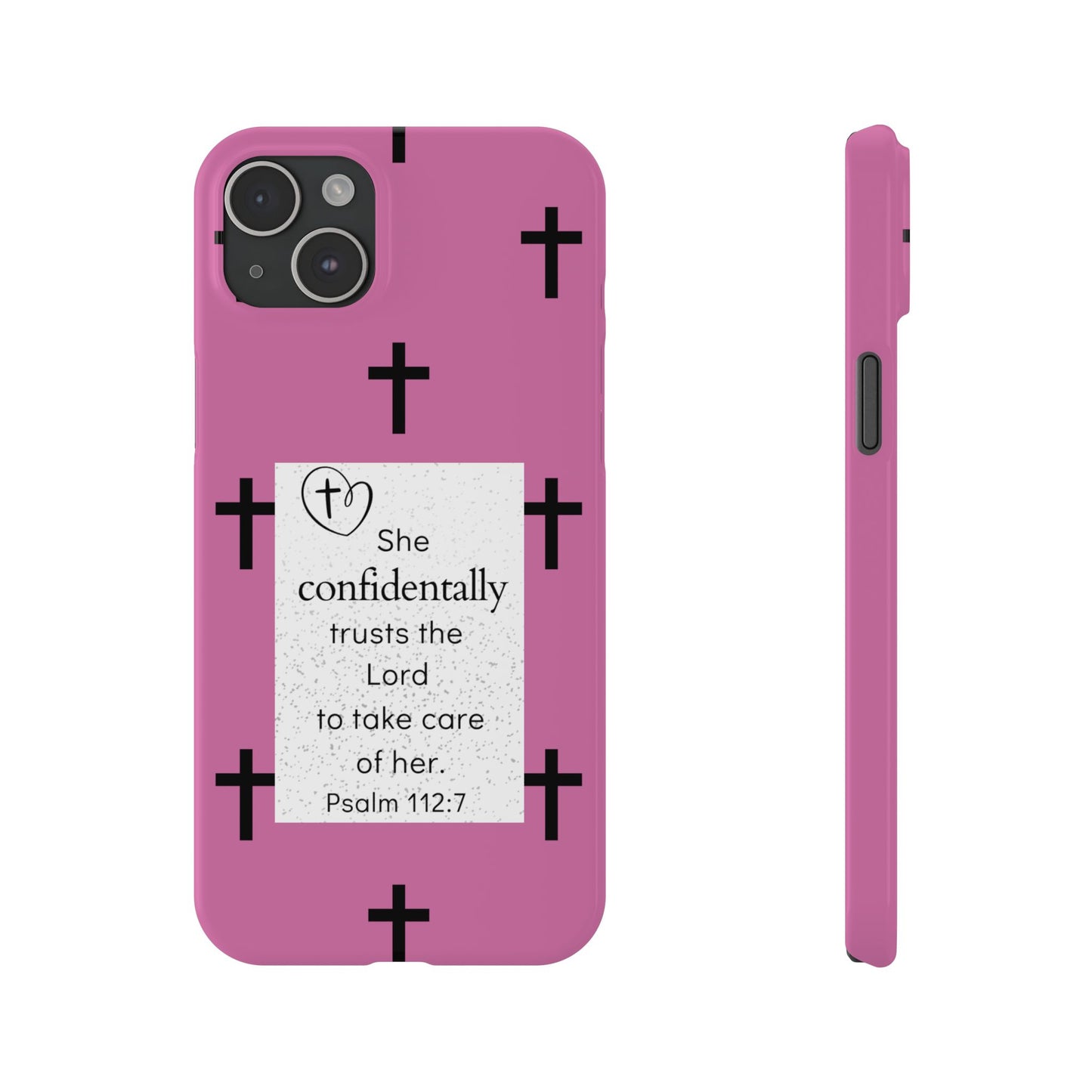 Pink Slim Phone Case - Psalm 112:7 Bible Verse