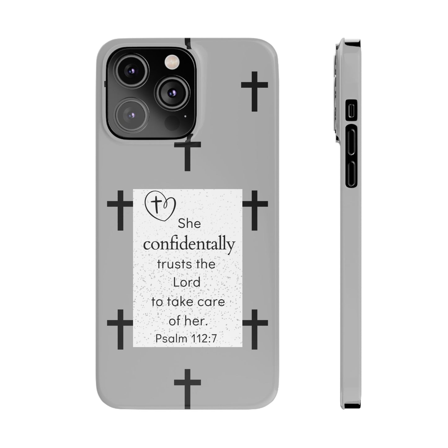 Gray Slim Phone Case - Psalm 112:7 Bible Verse