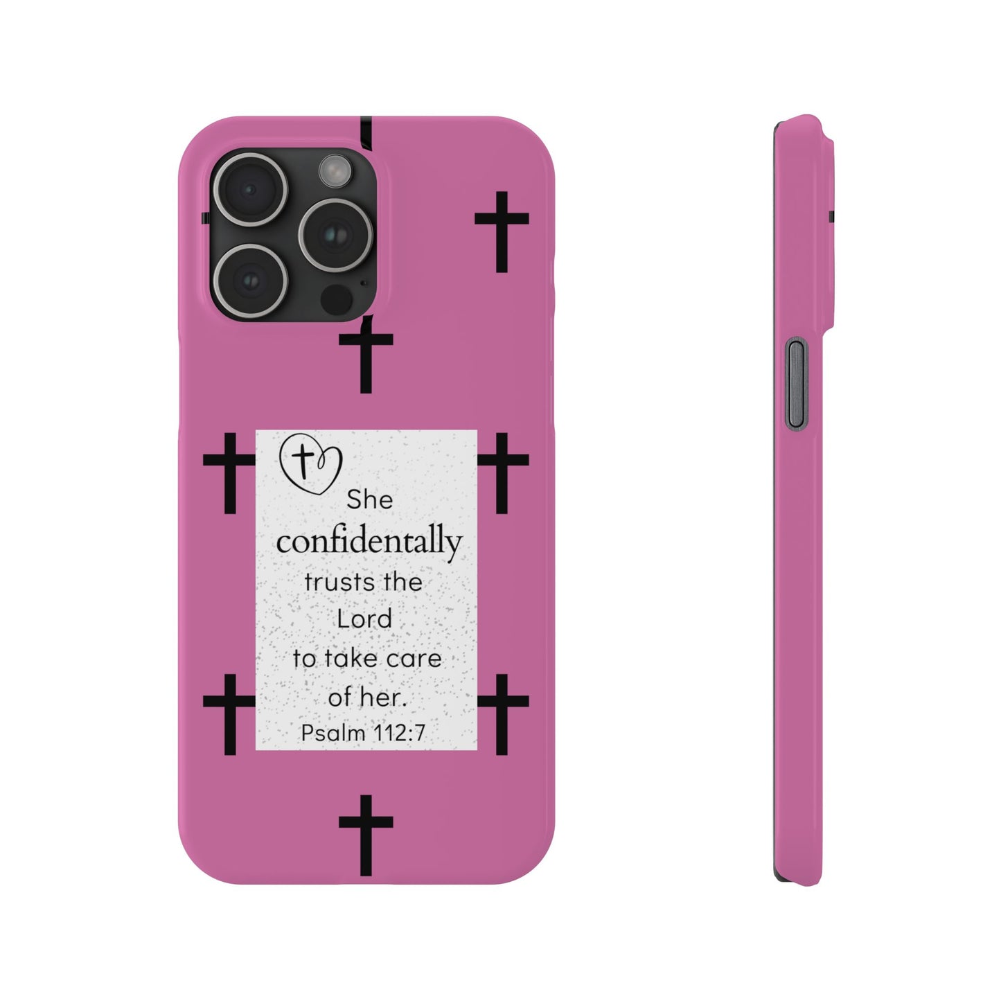 Pink Slim Phone Case - Psalm 112:7 Bible Verse