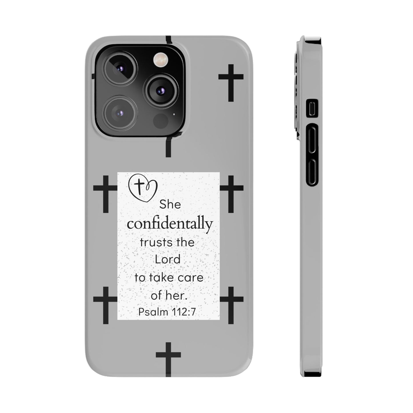 Gray Slim Phone Case - Psalm 112:7 Bible Verse