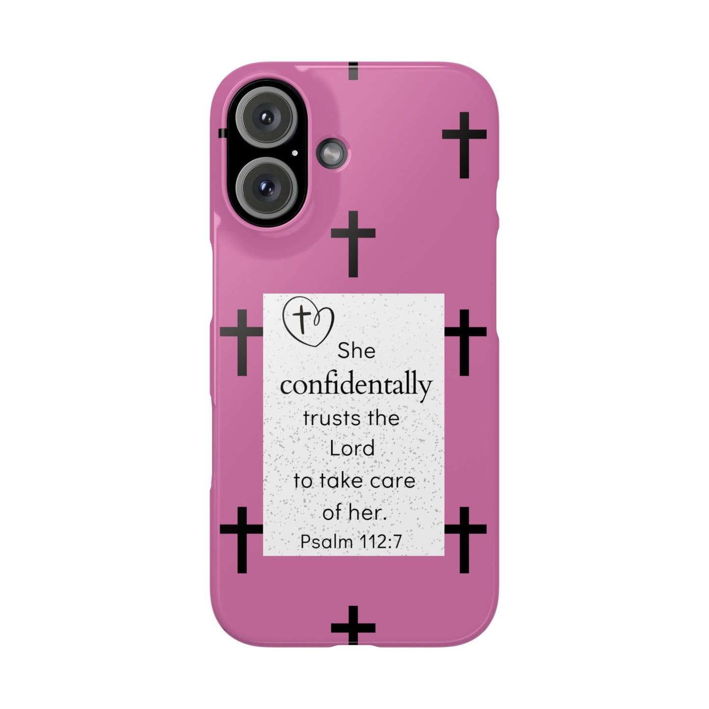 Pink Slim Phone Case - Psalm 112:7 Bible Verse