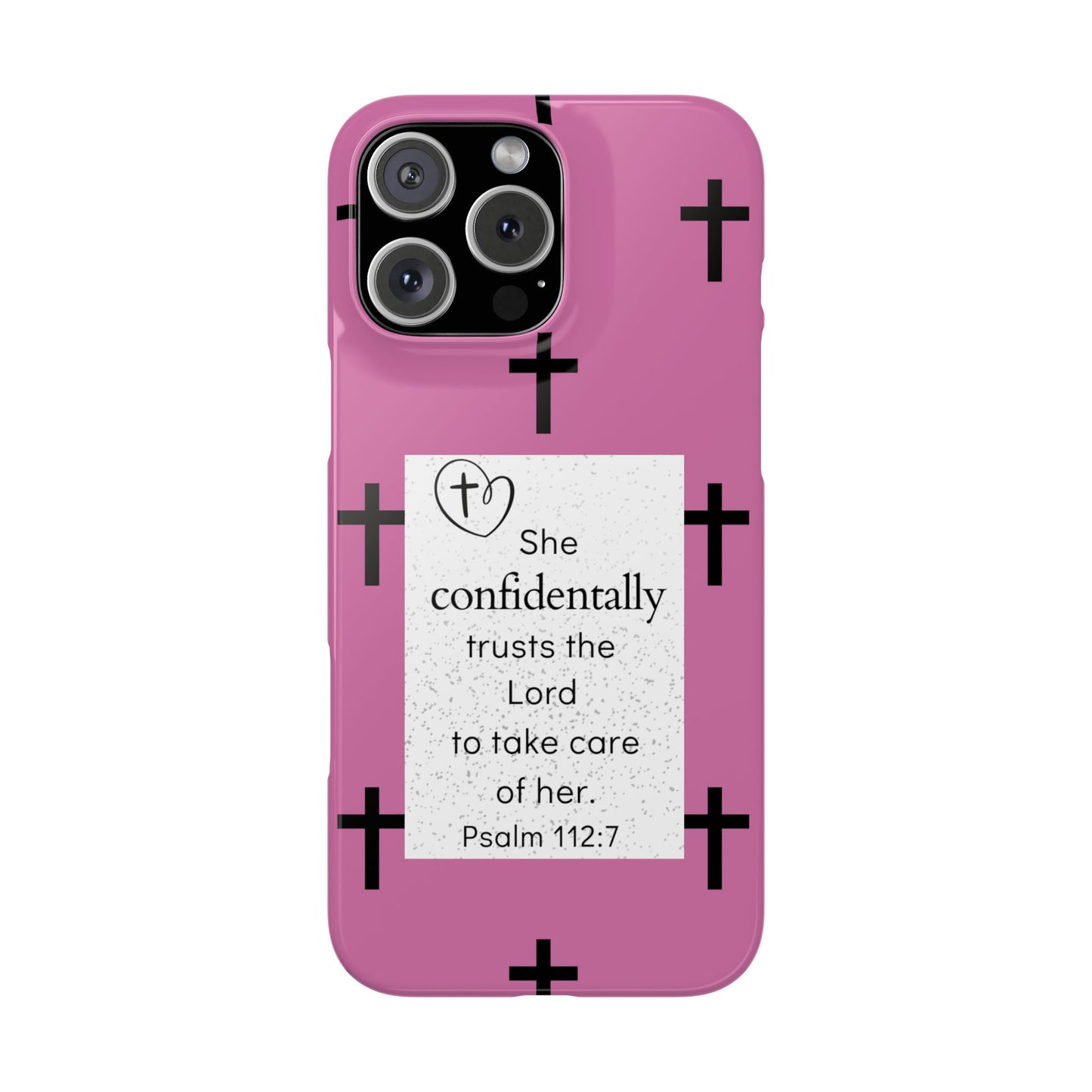 Pink Slim Phone Case - Psalm 112:7 Bible Verse