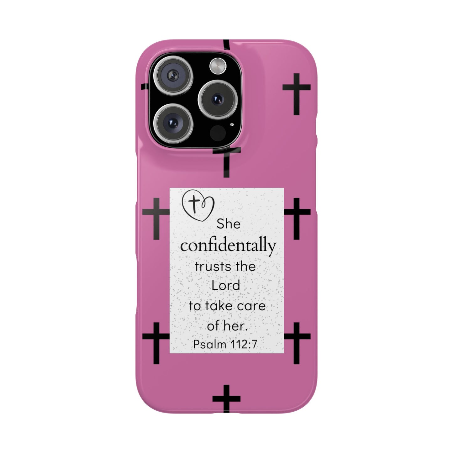 Pink Slim Phone Case - Psalm 112:7 Bible Verse